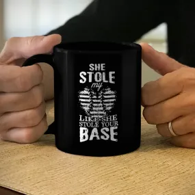 Ceramic Coffee Mug Black She Stole My Heart She Stole Your Base